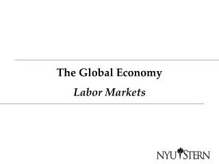 The Global Economy Labor Markets