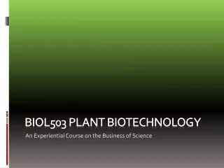 Biol503 Plant biotechnology
