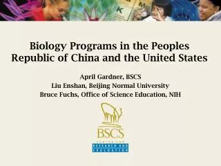 Biology Programs in the Peoples Republic of China and the United States