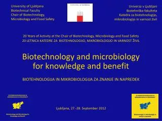 20 Years of Activity at the Chair of Biotechnology, Microbiology and Food Safety 20 LETNICA KATEDRE ZA BIOTEHNOLOGIJO,