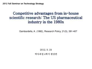 Competitive advantages from in-house scientific research: The US pharmaceutical industry in the 1980s