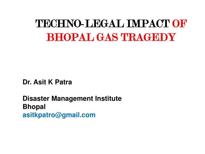 techno legal impact of bhopal gas tragedy
