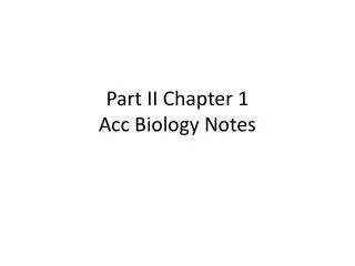 Part II Chapter 1 Acc Biology Notes