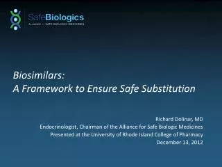 Biosimilars : A Framework to Ensure Safe Substitution