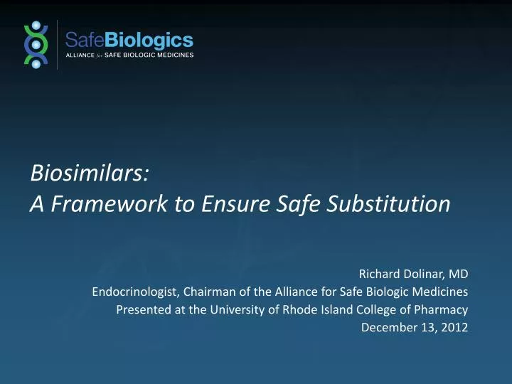 biosimilars a framework to ensure safe substitution