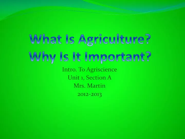 what is agriculture why is it important