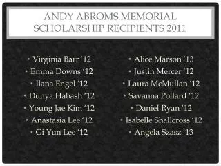 Andy Abroms Memorial Scholarship Recipients 2011