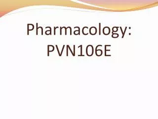 Pharmacology: PVN 106E