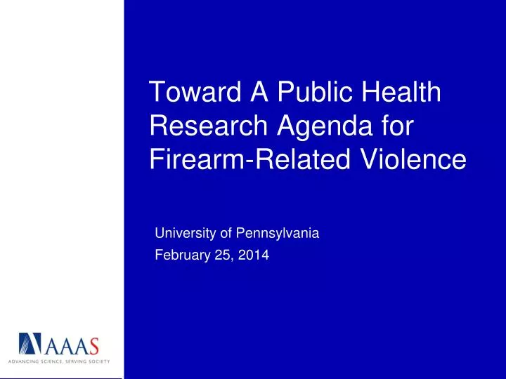 toward a public health research agenda for firearm related violence