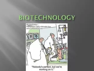 Biotechnology