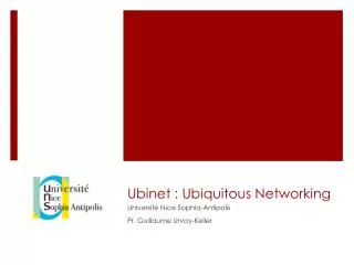 Ubinet : Ubiquitous Networking
