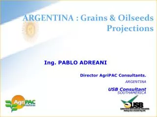 ARGENTINA : Grains &amp; Oilseeds Projections