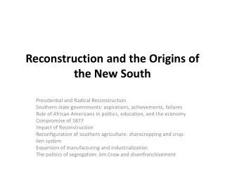 Reconstruction and the Origins of the New South