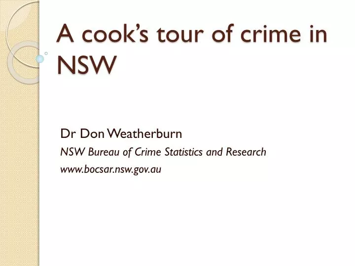 a cook s tour of crime in nsw