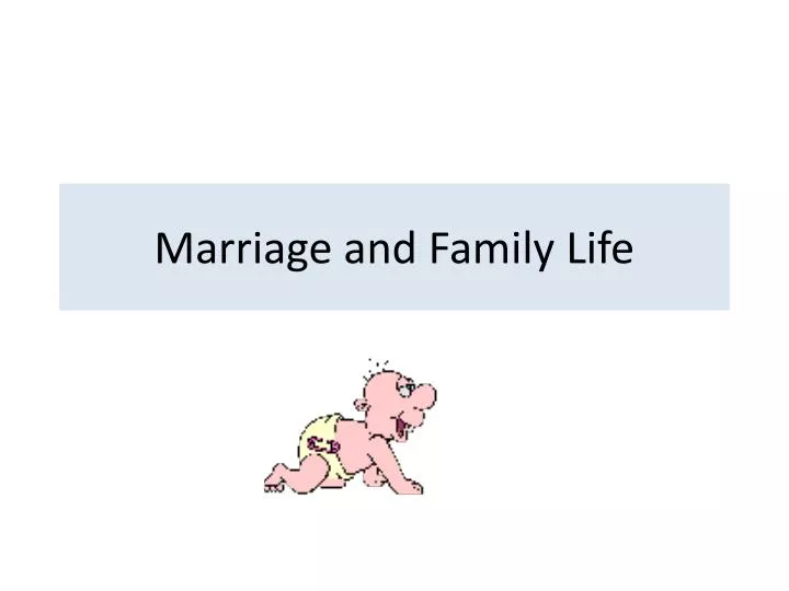 marriage and family life