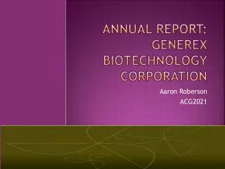 Annual report: Generex Biotechnology Corporation