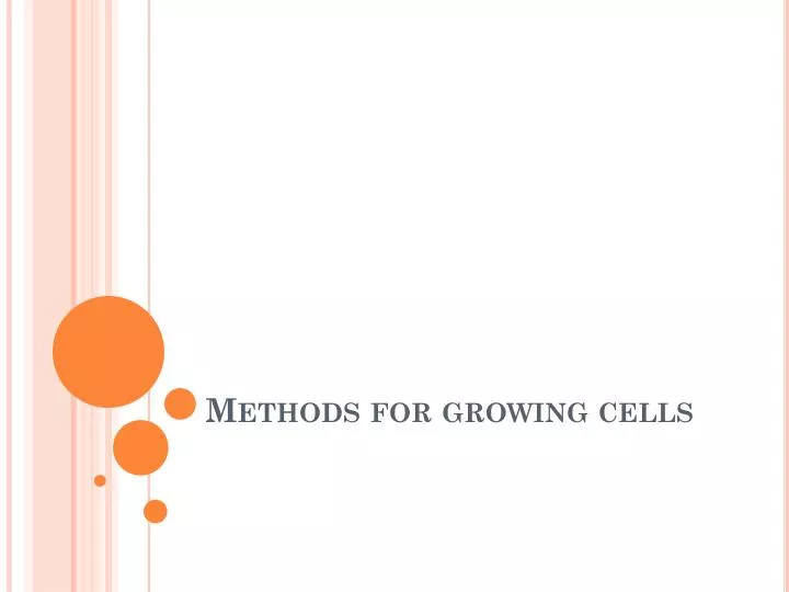 methods for growing cells