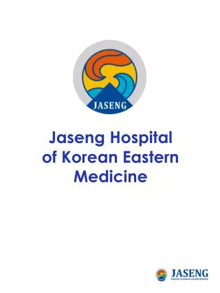 Jaseng Hospital of Korean Eastern Medicine