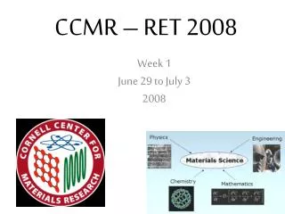 CCMR – RET 2008