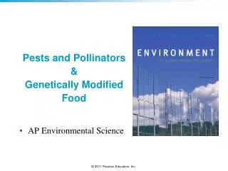 Pests and Pollinators &amp; Genetically Modified Food