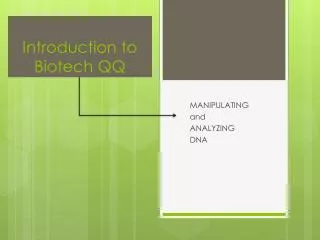 Introduction to Biotech QQ