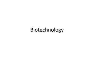 Biotechnology