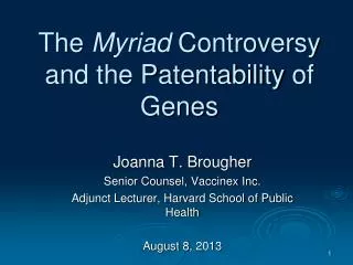 The Myriad Controversy and the Patentability of Genes