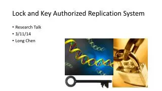 Lock and Key Authorized Replication System