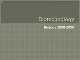 Biotechnology