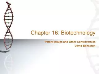 Chapter 16: Biotechnology