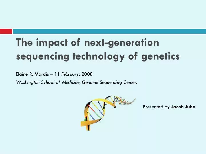 the impact of next generation sequencing technology of genetics