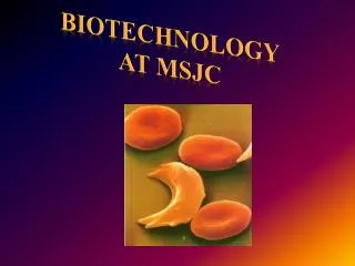 Biotechnology at MSJC