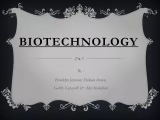 Biotechnology