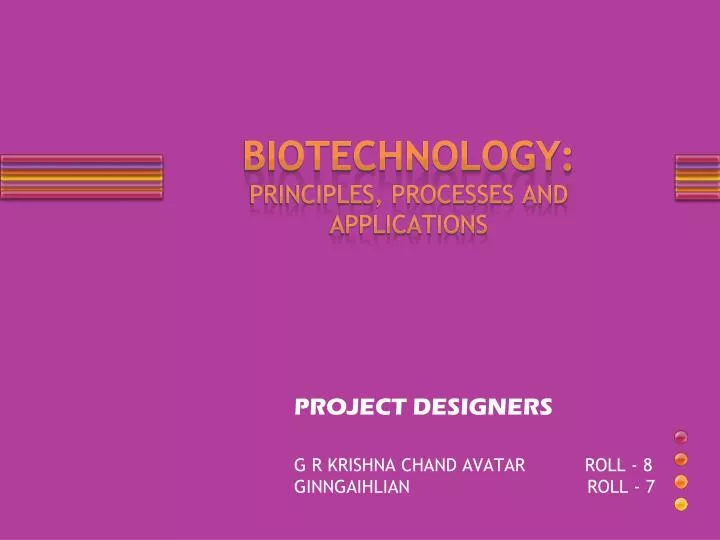 biotechnology principles processes and applications