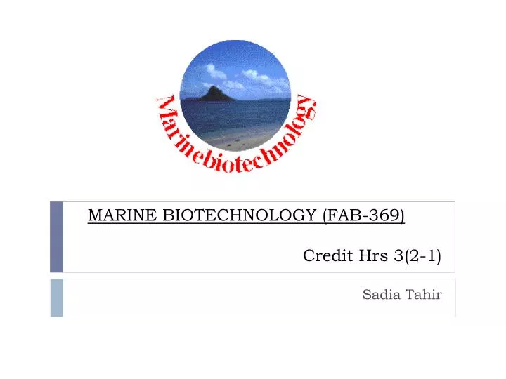 marine biotechnology fab 369 credit hrs 3 2 1