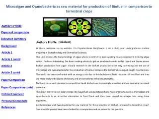 Microalgae and Cyanobacteria as raw material for production of Biofuel in comparison to terrestrial crops