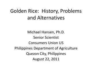 Golden Rice: History, Problems and Alternatives