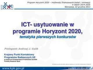 ICT- usytuowanie w programie Horyzont 2020, tematyka pierwszych konkursów