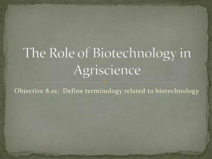 the role of biotechnology in agriscience