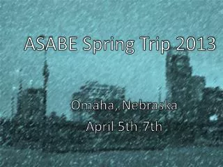ASABE Spring Trip 2013