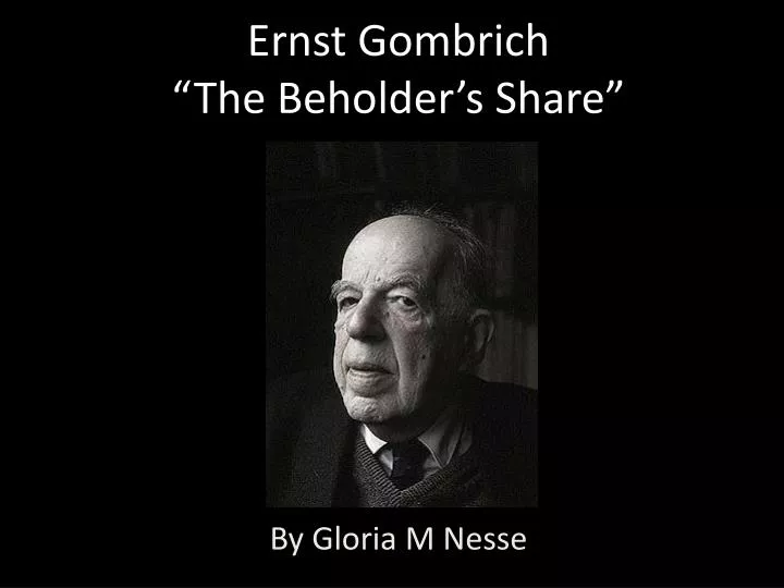 ernst gombrich the beholder s share