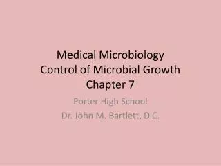 Medical Microbiology Control of Microbial Growth Chapter 7