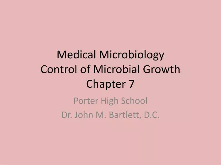 medical microbiology control of microbial growth chapter 7