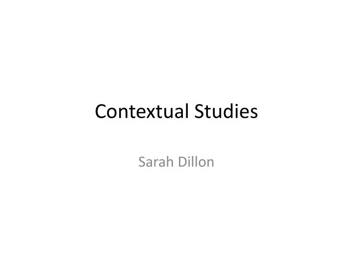 contextual studies