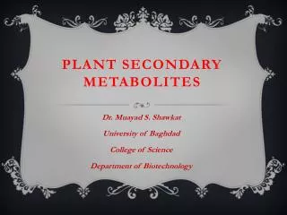 Plant secondary metabolites