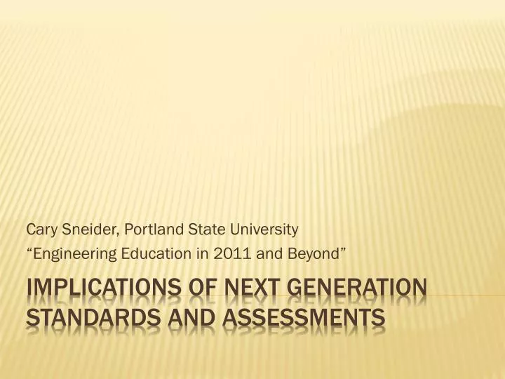 cary sneider portland state university engineering education in 2011 and beyond