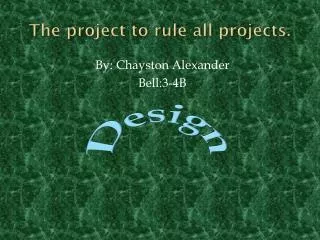 The project to rule all projects.