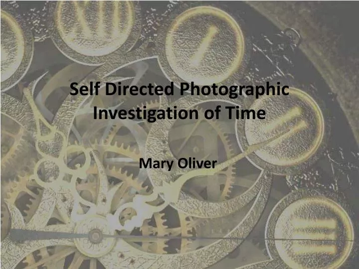 self directed photographic investigation of time