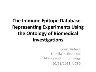 The Immune Epitope Database - Representing Experiments Using the Ontology of Biomedical Investigations