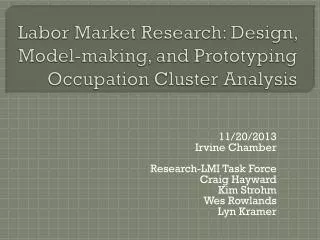 Labor Market R esearch: Design, Model-making, and Prototyping Occupation Cluster Analysis